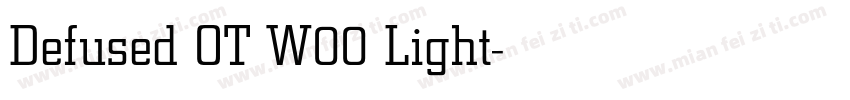 Defused OT W00 Light字体转换
